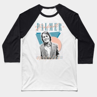 Robert Palmer / Retro 80s Aesthetic Fan Design Baseball T-Shirt